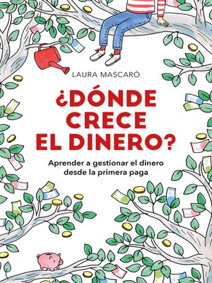 cover image of ¿Dónde crece el dinero?